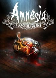 Amnesia: A Machine for Pigs: Читы, Трейнер +14 [FLiNG]