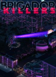 Brigador Killers: Читы, Трейнер +11 [FLiNG]
