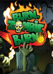 Burn Zombie Burn!: Читы, Трейнер +6 [dR.oLLe]