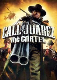 Call of Juarez: The Cartel: Читы, Трейнер +7 [FLiNG]