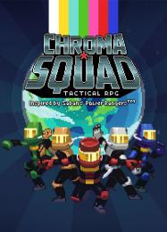 Chroma Squad: Читы, Трейнер +9 [dR.oLLe]