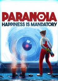 Paranoia: Happiness is Mandatory: Читы, Трейнер +12 [FLiNG]