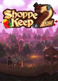 Shoppe Keep 2: Читы, Трейнер +6 [dR.oLLe]