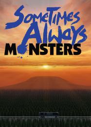 Sometimes Always Monsters: Читы, Трейнер +12 [CheatHappens.com]