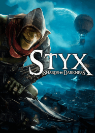 Styx: Shards of Darkness: Читы, Трейнер +8 [FLiNG]