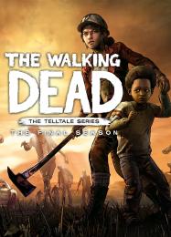 The Walking Dead: The Final Season: Читы, Трейнер +10 [FLiNG]