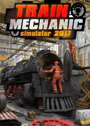 Train Mechanic Simulator 2017: Читы, Трейнер +15 [MrAntiFan]